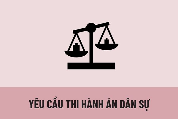 Mẫu đơn yêu cầu thi hành án dân sự mới nhất năm 2025